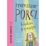Professzor Porcz b&aacute;mulatos k&eacute;pess&eacute;gei - D&aacute;niel Andr&aacute;s
