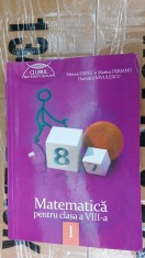 MATEMATICA CLASA A VIII A PARTEA I , FIANU PERIANU SAVULESCU