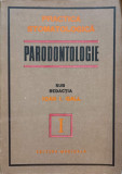 PRACTICA STOMATOLOGICA. VOL.1 PARODONTOLOGIE-IOAN I. GALL