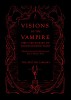 Visions of the Vampire Two Centuries of Immortal Tales