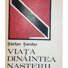 Stefan Sandor - Viata dinaintea nasterii (editia 1974)