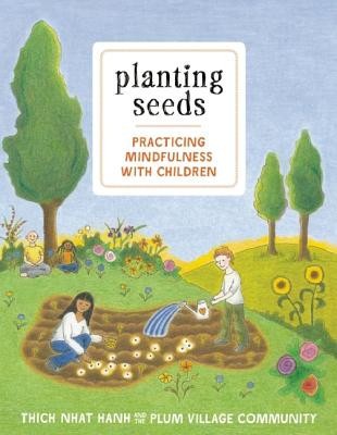 Planting Seeds: Practicing Mindfulness with Children [With Audio CD] foto