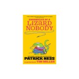 Chronicles of a Lizard Nobody