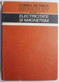 Electricitate si magnetism. Cursul de fizica Berkeley, vol. II - Edward M. Purcell