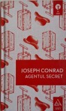 Agentul Secret - Joseph Conrad - Carte