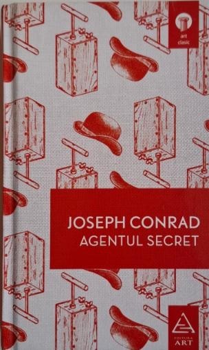 Agentul secret &ndash; Joseph Conrad