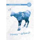 P&aacute;reng-Retyez&aacute;t - Vad&aacute;szataim a D&eacute;li-K&aacute;rp&aacute;tokban - Maderspach Viktor