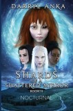 Shards of a Shattered Mirror Book II Nocturnal