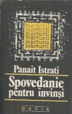 Spovedanie pentru invinsi Panait Istrati editura Dacia 1991 memorii carti vechi literatura romana