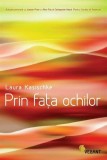 Prin fata ochilor Roman psihologic contemporan Laura Kasischke Vellant Paperback brosat Carti Fictiune