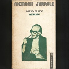 MEMORII, de Mircea Eliade - Recoltele Solstițiului, Volumul II (1937-1960), Ediție Mircea Handoca - Colecția Memorii / Jurnale - Editura Humanitas