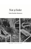 Nut si feder - Tudor Haschke-Marinescu