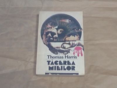 THOMAS HARRIS - TACEREA MIEILOR foto