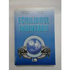 ECHILIBRUL INAINTARII - C. POPESCU; D. CIUCUR; M. BABEANU; I. POPESCU (cu dedicatie pentru generalul Iulian Vlad)