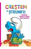 Crestem cu strumfii Vol.3: Strumful caruia ii placea doar desertul - Thierry Culliford, Falzar