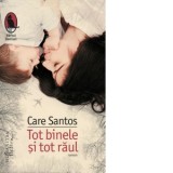 Tot binele si tot raul - Jana Balacciu Matei, Care Santos