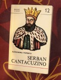Alexandru Popescu - Serban Cantacuzino Domnitori si Voievozi 12