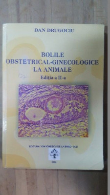 Bolile obstetrical-ginecologice la animale- Dan Drugogiu foto