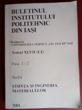 Buletinul Institutului Politehnic din Iasi tomul XLVII Sectia Stiinta si ingineria materialelor