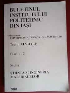 Buletinul Institutului Politehnic din Iasi tomul XLVII Sectia Stiinta si ingineria materialelor foto