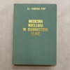 Tiberiu Pop - Medicina nucleara in diagnosticul clinic - 1979
