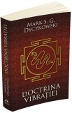 Doctrina vibratiei | Mark S.G. Dyczkowski