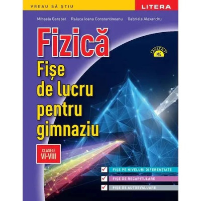 Fizica Fise de lucru pentru gimnaziu clasele VI-VIII, Mihaela Garabet foto