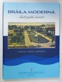 BRAILA MODERNA , CARTI POSTALE ILUSTRATE , COLECTIA VALERIU AVRAMESCU , 2021