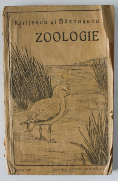 ZOOLOGIE , MANUAL PENTRU CLASA I - A SECUNDARA de KIRITESCU si BAZNOSANU , 1926 , PREZINTA INSEMNARI SI URME DE UZURA *