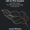 Life in the Soudan: Adventures Amongst the Tribes, and Travels in Egypt, in 1881 and 1882