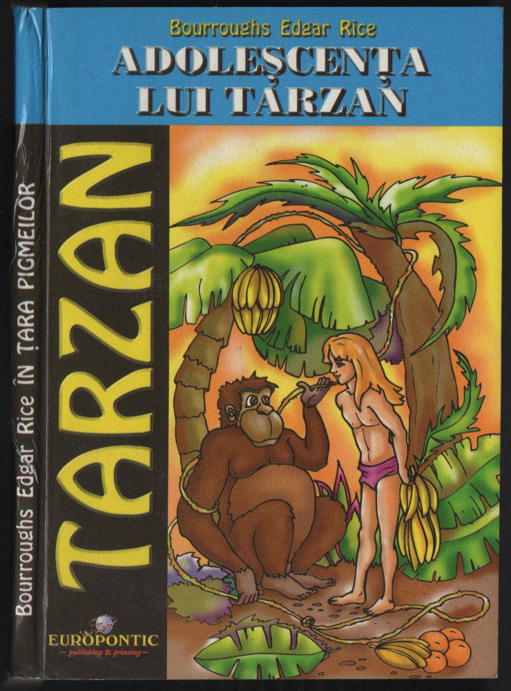 Edgar Rice Burroughs - Adolescenta lui Tarzan (volumul X) | Okazii.ro