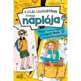 Hogyan ment az agyamra az ideges&iacute;tő tes&oacute;m az oszt&aacute;lykir&aacute;ndul&aacute;son... - A vil&aacute;g legszuperebb titkos napl&oacute;ja 3. - Anja Fr&ouml;hlich