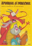 Iepurasul si dragonul &ndash; carte de citit si colorat &ndash; Liviu Constantinescu
