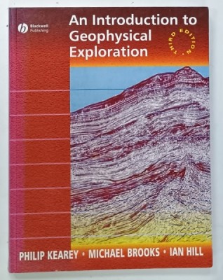 AN INTRODUCTION TO GEOPHYSICAL EXPLORATION by PHILIP KEAREY ....IAN HILL , 2002 foto