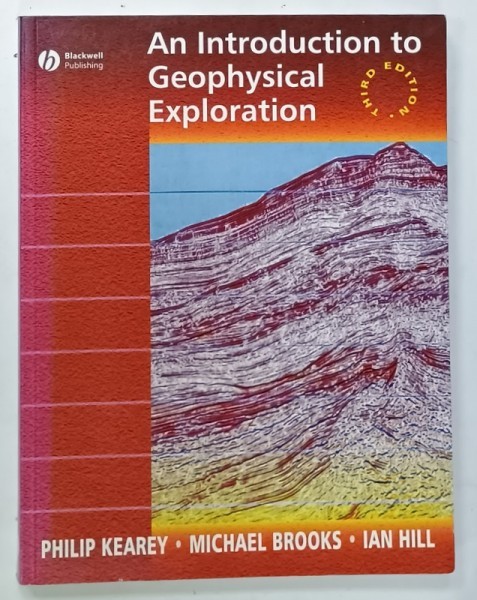 AN INTRODUCTION TO GEOPHYSICAL EXPLORATION by PHILIP KEAREY ....IAN HILL , 2002