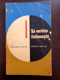 SA VORBIM ITALIENESTE - Alexandru Mircan