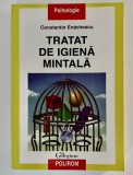 Tratat de igienă mintală &ndash; Constantin Enăchescu