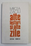 ALTE LECTURI SI ALTE ZILE de MIRCEA ZACIU , 1978