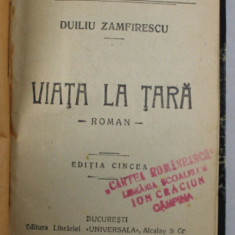 VIATA LA TARA , roman de DUILIU ZAMFIRESCU , 1914