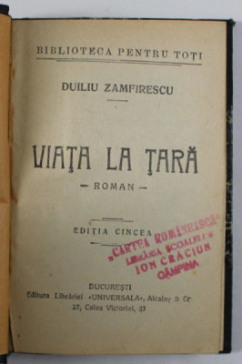 VIATA LA TARA , roman de DUILIU ZAMFIRESCU , 1914 foto