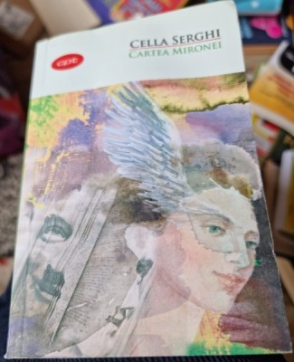 Cartea Mironei - Cella Serghi foto