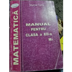MATEMATICA, MANUAL PENTRU CLASA A XII-A - MARCEL TENA