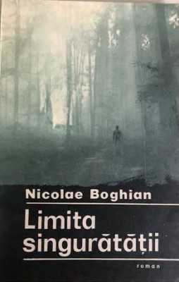 Limita singuratatii Nicolae Boghian foto