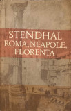 ROMA, NEAPOLE, FLORENTA-STENDHAL