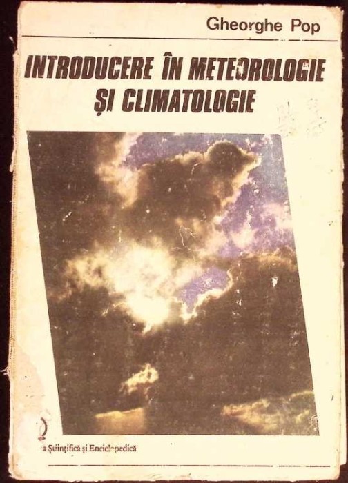 INTRODUCERE IN METEOROLOGIE SI CLIMATOLOGIE-GHEORGHE POP-334672