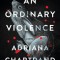 An Ordinary Violence