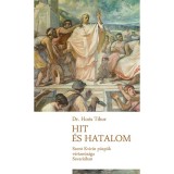 Hit &eacute;s hatalom - Szent Quirinus p&uuml;sp&ouml;k v&eacute;rtan&uacute;s&aacute;ga Savari&aacute;ban - Dr. Ho&oacute;s Tibor