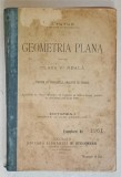 GEOMETRIA PLANA PENTRU CLASA V-A REALA de I. TUTUC , EDITIA I , 1905 , COPERTA SPATE CU COLT LIPSA *