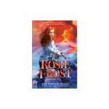 Rosie Frost: Ice on Fire