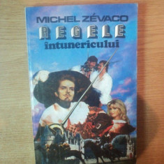 REGELE INTUNERICULUI de MICHEL ZEVACO , 1993